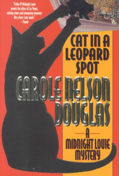 Cat in a leopard spot : a Midnight Louie mystery / Carole Nelson Douglas.