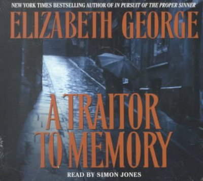 A traitor to memory [sound recording] / Elizabeth George.