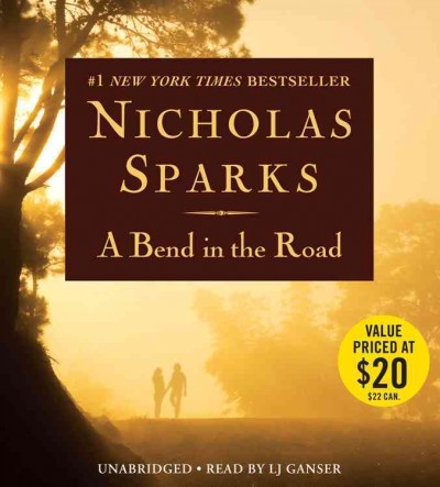 A bend in the road [sound recording] / Nicholas Sparks.