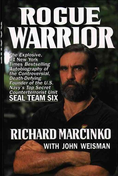 Rogue warrior / Richard Marcinko with John Weisman.