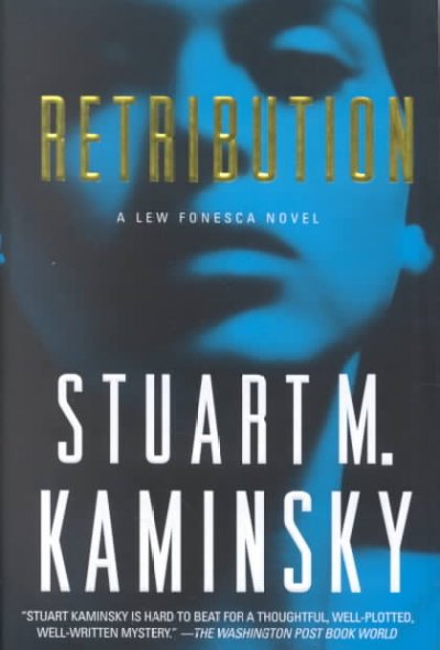 Retribution : a Lew Fonesca novel / Stuart M. Kaminsky.