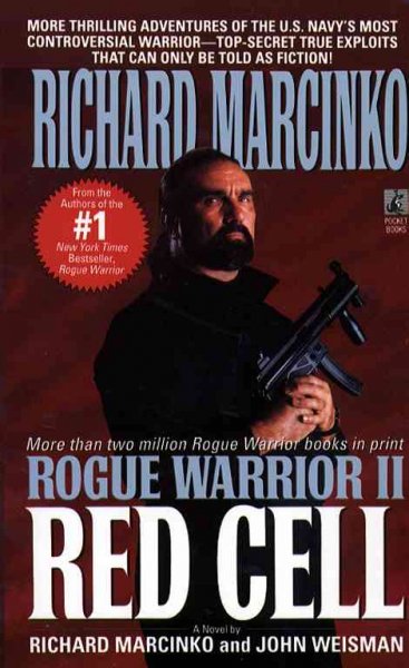 Rogue warrior II : Red Cell / Richard Marcinko and John Weisman.