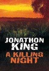 A killing night / Jonathon King.