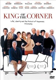 King of the corner [videorecording] / an Elevation Filmworks, Two Tequila production in association with Ardustry Entertainment ; produced by Lemore Syvan ; written by Gerald Shapiro, Peter Riegert ; directed by Peter Riegert.
