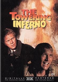 The towering inferno [videorecording (DVD)] / Twentieth Century-Fox and Warner Bros. ; produced by Irwin Allen ; screenplay by Stirling Silliphant ; directed by John Guillermin and Irwin Allen.