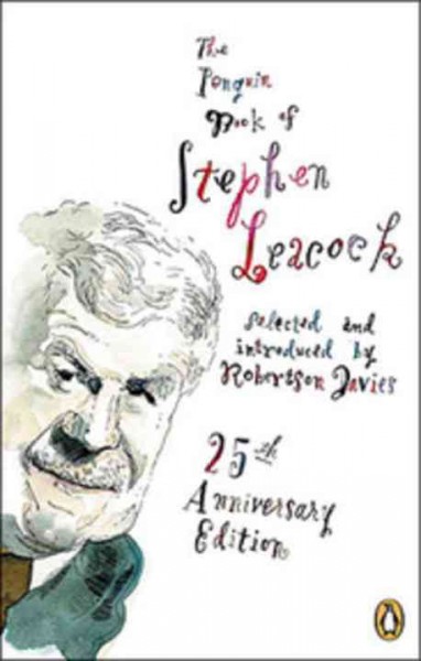 The Penguin book of Stephen Leacock / selected and introduced by Robertson Davies.