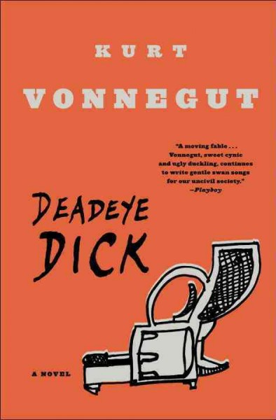 Deadeye Dick / Kurt Vonnegut.