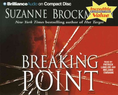 Breaking point [sound recording] : [a novel] / Suzanne Brockmann.