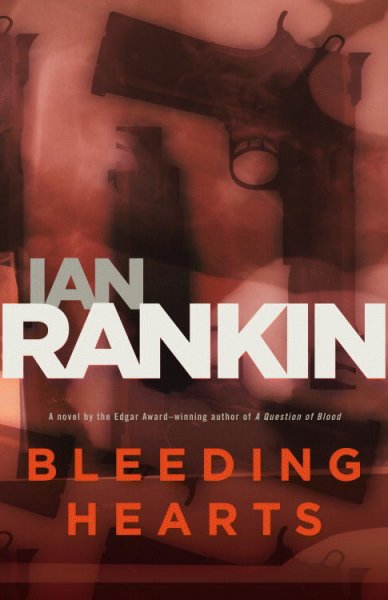 Bleeding hearts : a novel / Ian Rankin.