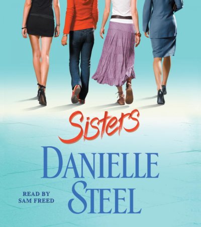 Sisters [sound recording] / Danielle Steel.