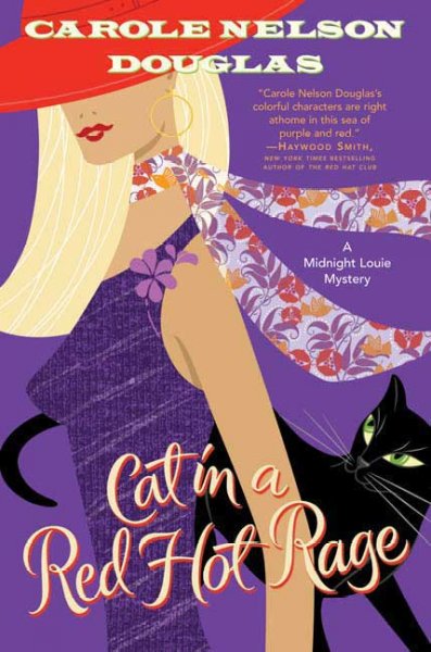 Cat in a red hot rage : a Midnight Louie mystery / Carole Nelson Douglas.