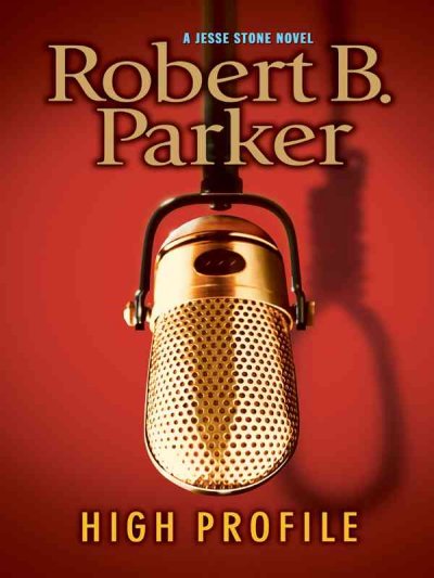 High profile / Robert B. Parker.