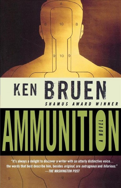 Ammunition / Ken Bruen.