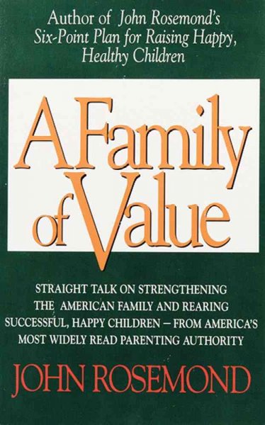 A family of value / by John Rosemond.