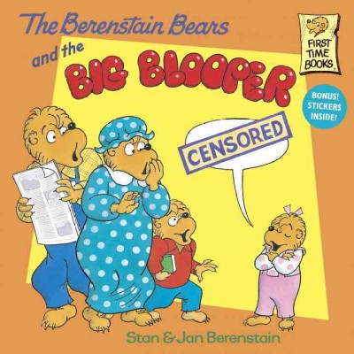 The Berenstain Bears and the big blooper / Stan & Jan Berenstain.