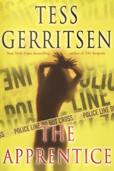 The apprentice : a novel / Tess Gerritsen.