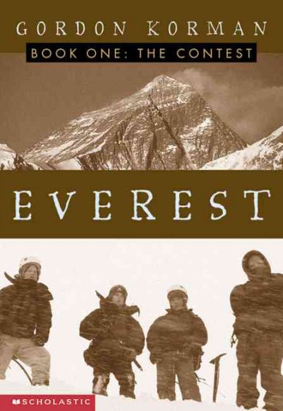 Everest. Book 1: The contest / Gordon Korman.