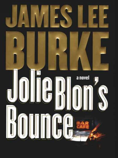 Jolie Blon's bounce / James Lee Burke.