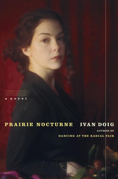 Prairie nocturne : a novel / Ivan Doig.