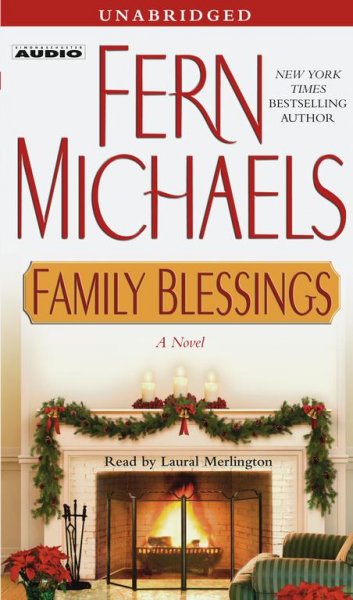Family blessings [sound recording] / Fern Michaels.