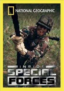 Inside special forces [videorecording] / National Geographic Television & Film.