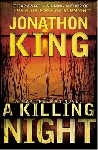 A killing night : [a Max Freeman novel] / Jonathon King.