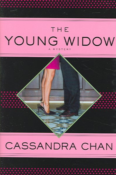 The young widow : [a mystery] / Cassandra Chan.