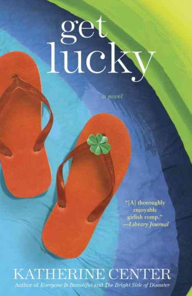 Get lucky : a novel.