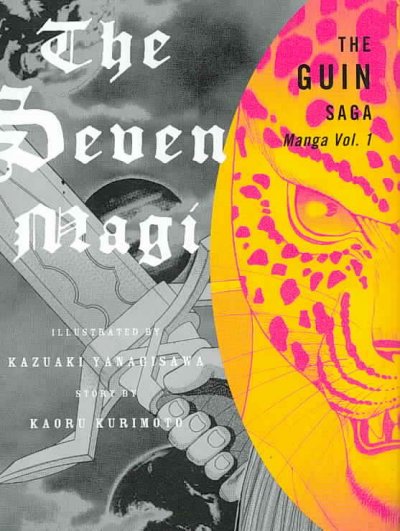 The seven magi. Volume 1 / illustrated by Kazuaki Yanagisawa ; story by Kaoru Kurimoto ; [translation, Ishmael Arthur].