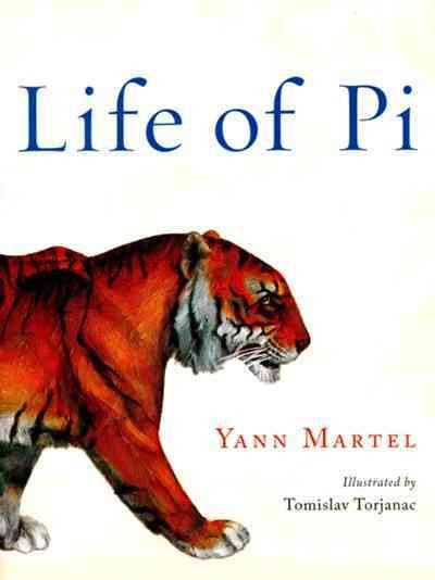 Life of Pi : a novel / Yann Martel ; with illustrations by Tomislav Torjanac.