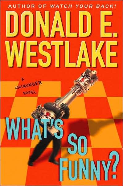 What's so funny? / Donald E. Westlake.