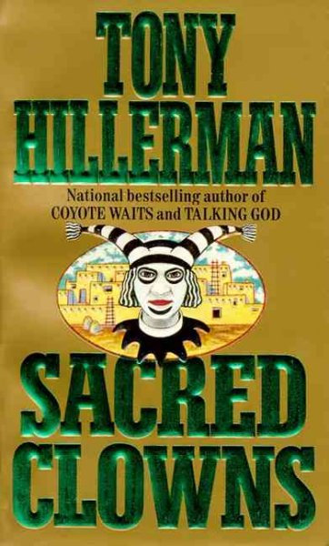 Sacred clowns / Tony Hillerman.