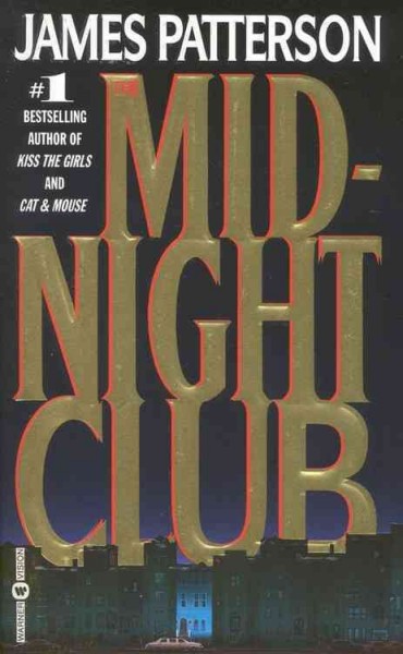 The Midnight Club : a novel / by James Patterson.