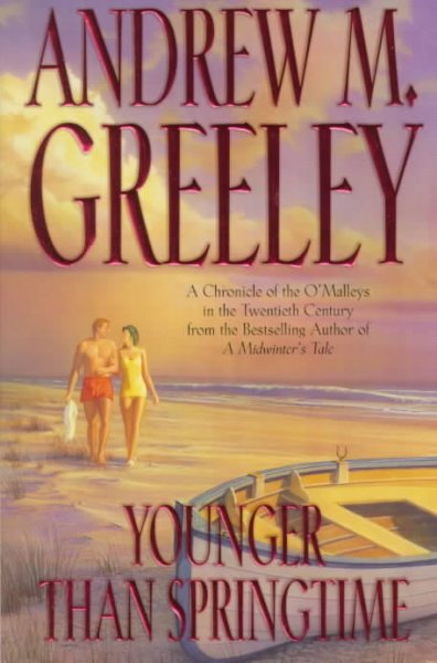 Younger than springtime / Andrew M. Greeley.
