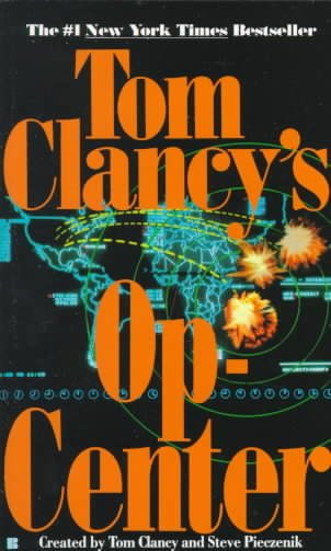 Tom Clancy's op-center / created by Tom Clancy and Steve Pieczenik.