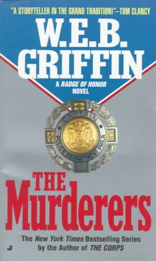 The murderers / W.E.B. Griffin.