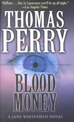 Blood money : a novel / Thomas Perry.