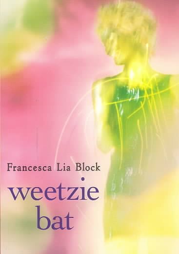 Weetzie Bat / Francesca Lia Block.