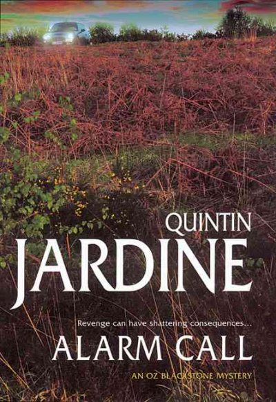 Alarm call / Quintin Jardine.