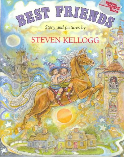 Best friends : story and pictures / by Steven Kellogg.