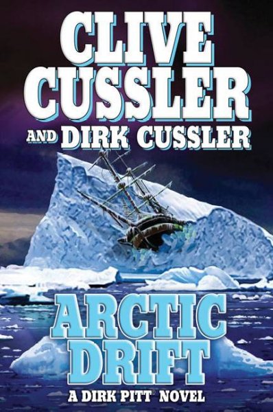 Arctic drift / Cliver Cussler and Dirk Cussler.