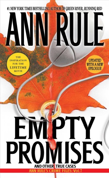 Empty promises and other true cases / Ann Rule.
