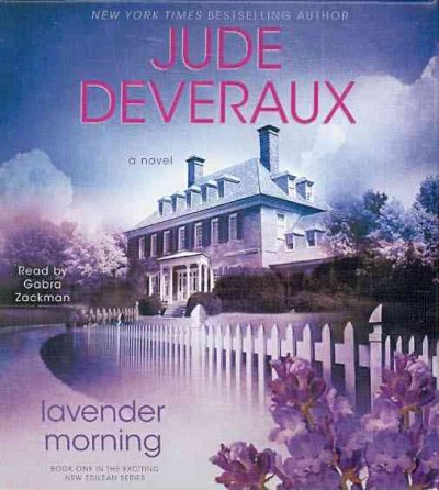 Lavender morning [sound recording] / Jude Deveraux.