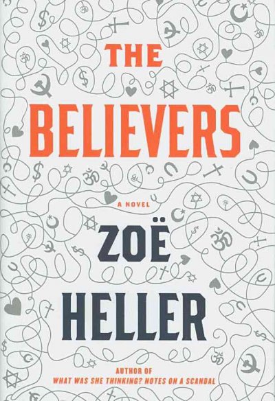 The believers / Zoë Heller.