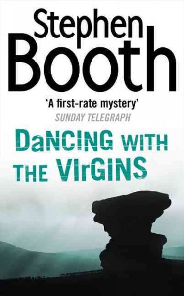 Dancing with the virgins / Stephen Booth.