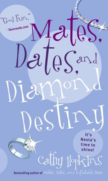 Mates, dates and diamond destiny / Cathy Hopkins.