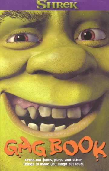 Shrek : gag book / by Dr. R. E. Volting ; illustrations by Lawrence Hamashima.