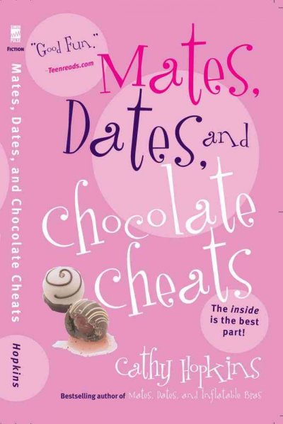 Mates, dates, and chocolate cheats / Cathy Hopkins.