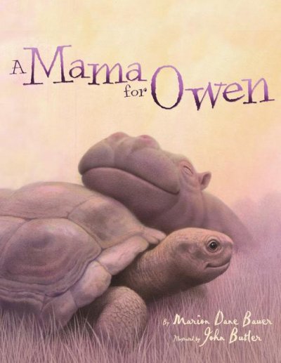 A mama for Owen / by Marion Dane Bauer ; illustrated by John Butler.