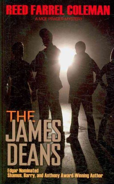 The James Deans : a Moe Prager mystery / Reed Farrel Coleman.